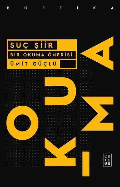 Suç Şiir-Bir Okuma Önerisi Ümit Güçlü