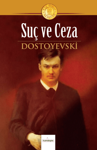 Suç ve Ceza - 100 Temel Eser Fyodor Mihayloviç Dostoyevski