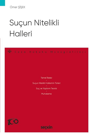 Suçun Nitelikli Halleri - Ceza Hukuku Monografileri Ömer Şişek