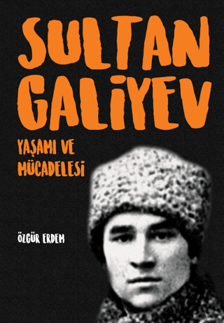 Sultangaliyev: Yaşamı ve Mücadelesi Özgür Erdem