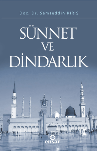 Sünnet ve Dindarlık Şemseddin Kırış