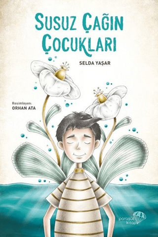 Susuz Çağın Çocukları Selda Yaşar