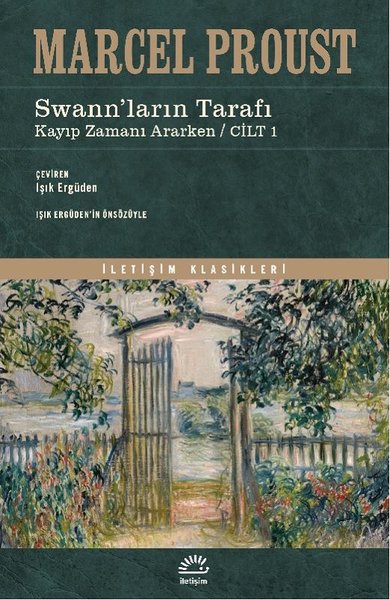 Swann'ların Tarafı - Kayıp Zamanı Ararken Cilt 1 Marcel Proust