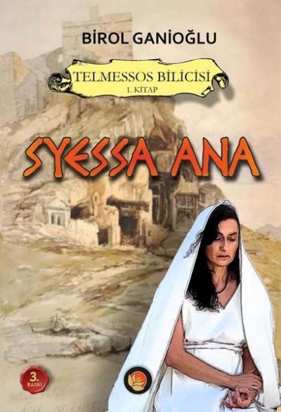 Telmessos Bilicisi 1. Kitap - Syessa Ana (Ciltli) Birol Ganioğlu