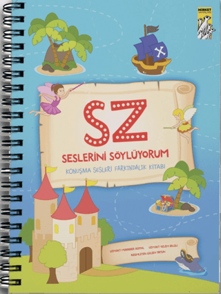 S-Z Seslerini Söylüyorum - Konuşma Sesleri Farkındalık Kitabı Mukadder