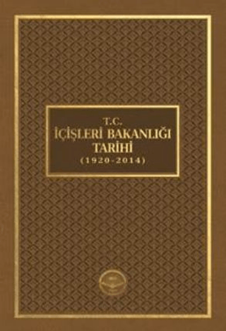 T.C. İçişleri Bakanlığı Tarihi (1920 - 2014) (Ciltli) Şafak Başa