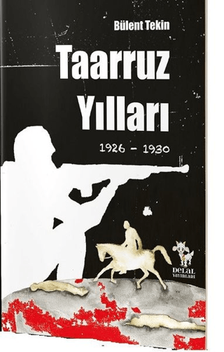 Taaruz Yılları 1926-1930 Bülent Tekin