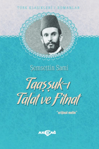 Taaşşuk-ı Tal'at ve Fitnat %28 indirimli Şemseddin Sami