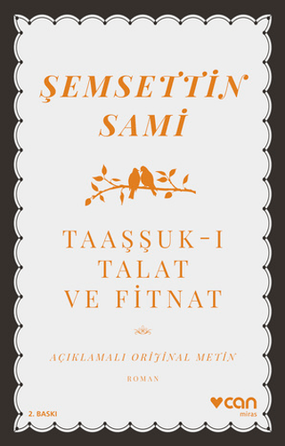 Taaşşuk-ı Talat ve Fitnat (Açıklamalı Orijinal Metin) Şemsettin Sami