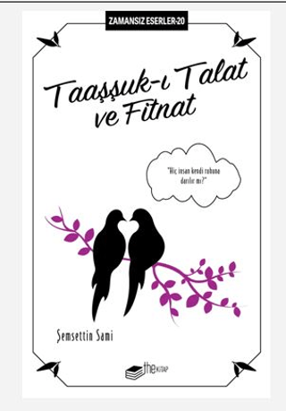 Taaşşuk-ı Talat ve Fitnat - Zamansız Eserler 20 Şemsettin Sami