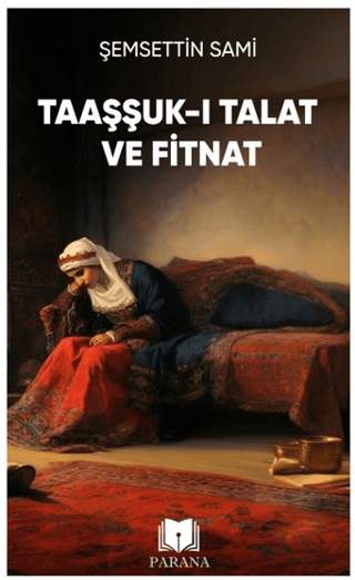 Taaşşuk-ı Talat ve Fitnat Şemsettin Sami