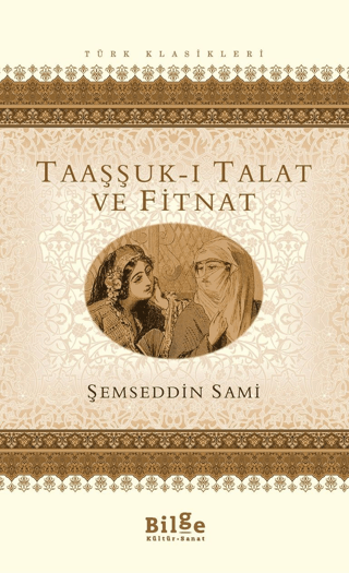 Taaşşuk-ı Talat ve Fitnat %31 indirimli Şemseddin Sami