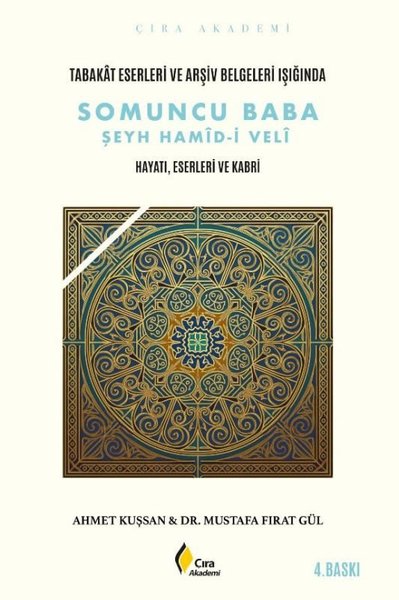 Tabakat Eserleri ve Arşiv Belgeleri Işığında - Somuncu Baba Şeyh Hamid