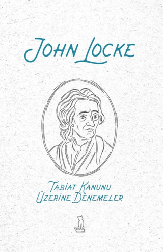 Tabiat Kanunu Üzerine Denemeler John Locke