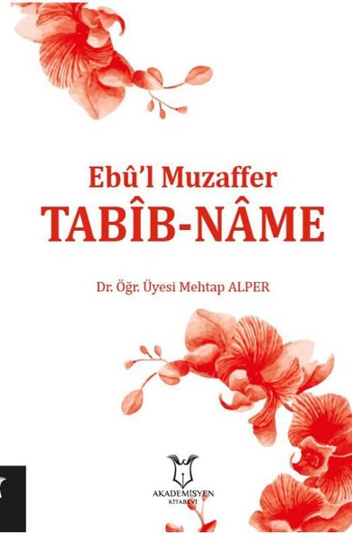 Tabib-Name - Ebu'l Muzaffer Mehtap Alper