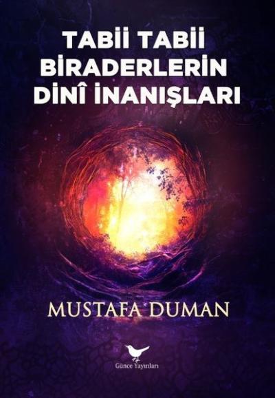 Tabii Tabii Biraderlerin Dini İnanışları Mustafa Duman