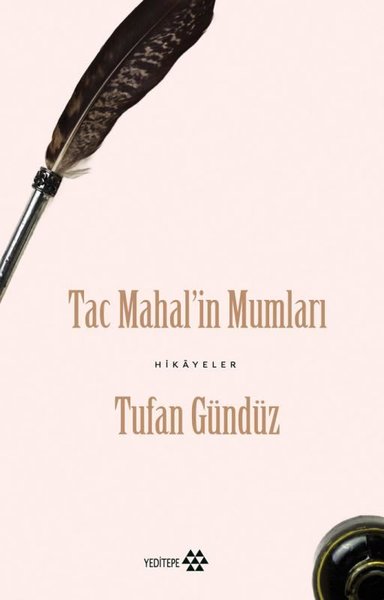 Tac Mahal'in Mumları - Hikayeler Tufan Gündüz