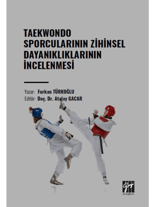 Taekwondo Sporcularının Zihinsel Dayanıklıklarının İncelenmesi Furkan 