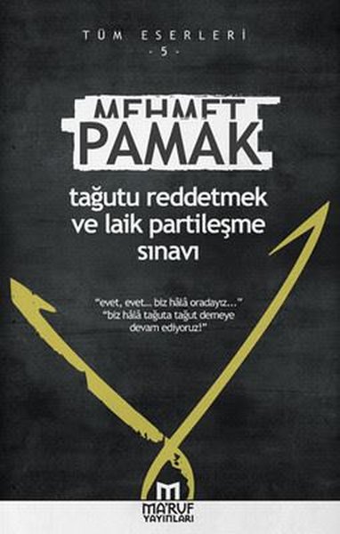 Tağutu Reddetmek ve Laik Partileşme Sınavı Mehmet Pamak