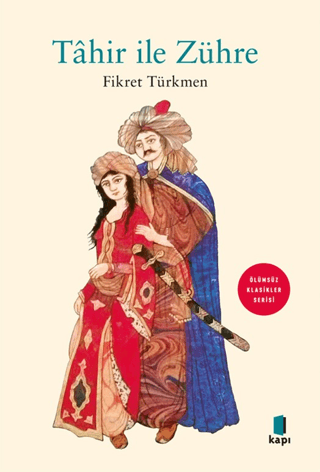 Tahir İle Zühre - Ölümsüz Klasikler Serisi Fikret Türkmen