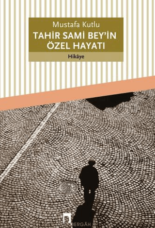 Tahir Sami Bey'in Özel Hayatı %30 indirimli Mustafa Kutlu