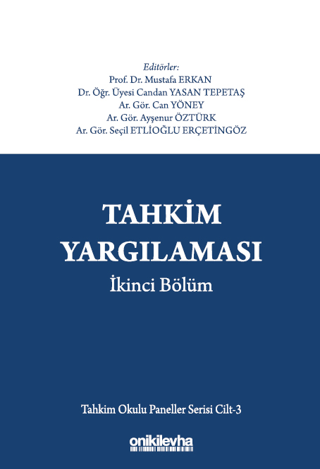 Tahkim Yargılaması İkinci Bölüm - Tahkim Okulu Paneller Serisi Cilt 3 