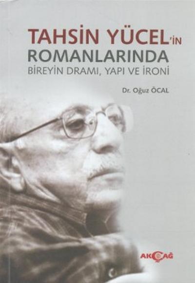 Tahsin Yücel'in Romanlarında Bireyin Dramı,Yapı ve İroni %24 indirimli