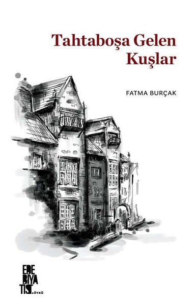 Tahtaboşa Gelen Kuşlar Fatma Burçak