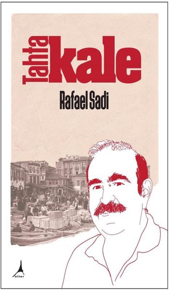 Tahtakale Rafael Sadi