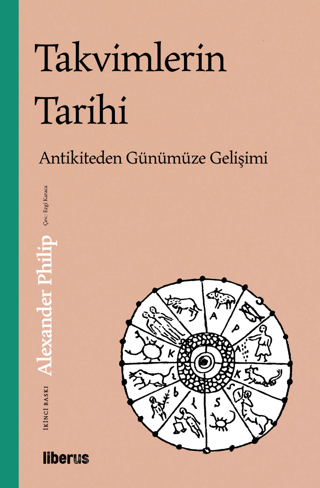 Takvimlerin Tarihi: Antikiteden Günümüze Gelişimi Alexander Philip