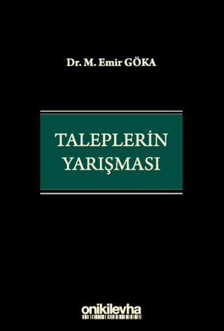 Taleplerin Yarışması (Ciltli) M. Emir Göka