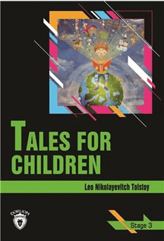 Tales For Children Stage 3 (İngilizce Hikaye) Aleksey Nikolayeviç Tols