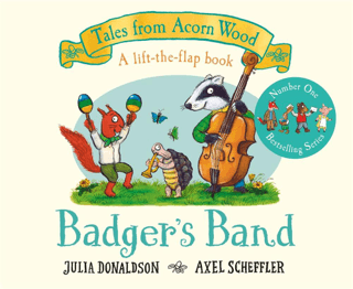 Tales From Acorn Wood: Badger's Band (Ciltli) Julia Donaldson