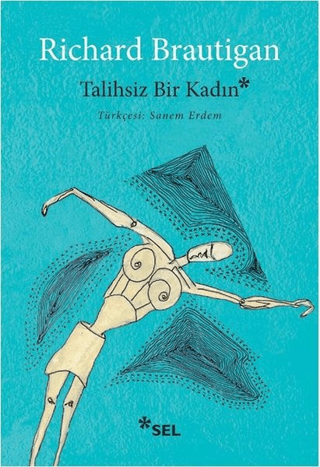 Talihsiz Bir Kadın Richard Brautigan