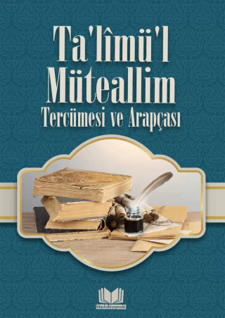 Talimül Müteallim Tercümesi ve Arapçası Kolektif