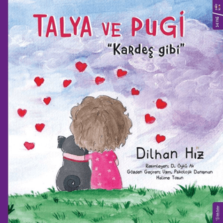 Talya ve Pugi - Kardeş Gibi Dilhan Hız