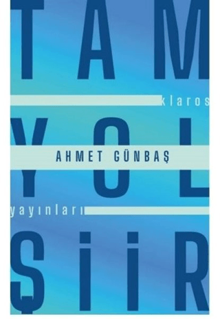 Tam Yol Şiir Ahmet Günbaş