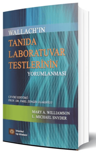 Tanıda Laboratuvar Testlerinin Yorumlanması Mary A. Williamson