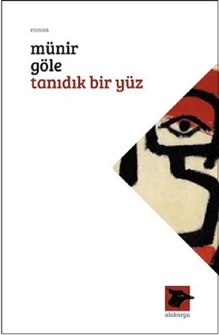 Tanıdık Bir Yüz Münir Göle