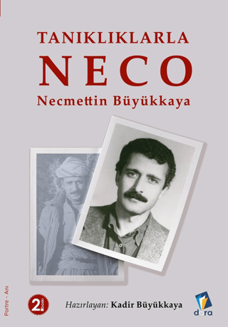 Tanıklıklarla NECO - Necmettin Büyükkaya Kadir Büyükkaya