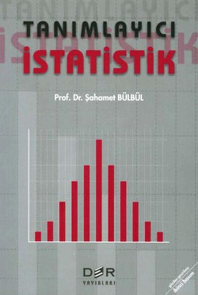 Tanımlayıcı İstatistik Şahamet Bülbül