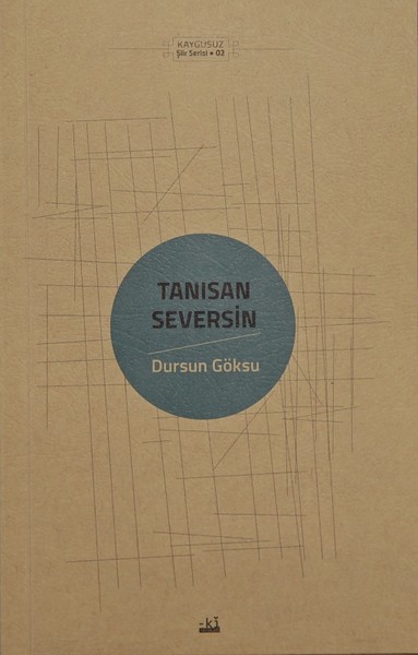 Tanısan Seversin Dursun Göksu