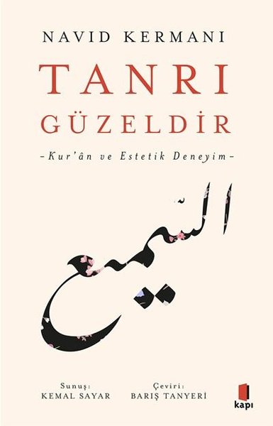 Tanrı Güzeldir - Kur'an ve Estetik Deneyim Navid Kermani