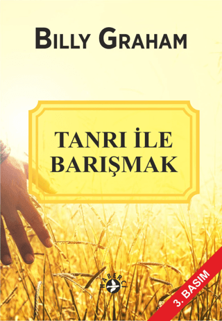 Tanrı İle Barışmak Billy Graham