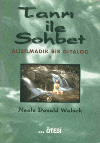 Tanrı ile Sohbet - 1 Neale Donald Walsch