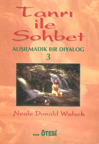 Tanrı ile Sohbet - 3 Neale Donald Walsch