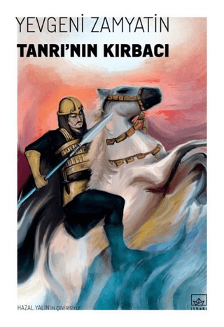 Tanrı'nın Kırbacı Yevgeni Zamyatin