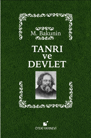 Tanrı ve Devlet (Ciltli) Mihail Bakunin