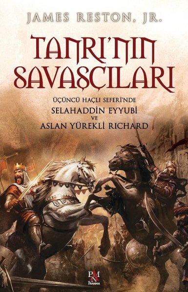 Tanrı'nın Savaşçıları Selahaddin Eyyubi ve Kral Richard James Reston