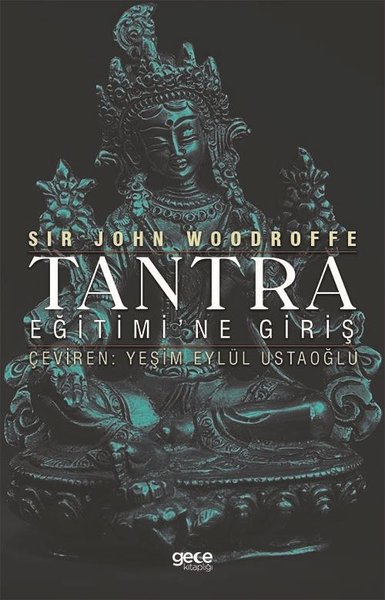 Tantra Eğitimi'ne Giriş Sir John Woodroffe